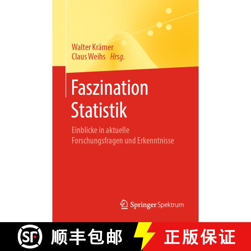 【3-4周达】Faszination Statistik : Einblicke in aktuelle Forschungsfragen und Erkenntnisse [9783662605615] - 实物图