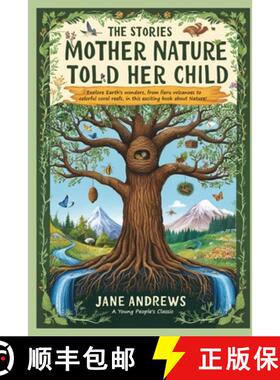 【3-4周达】The Stories Mother Nature Told Her Child [9798893400724]