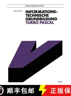 【3-4周达】Informationstechnische Grundbildung Turbo Pascal : Mit Referenzliste zur strukturierten Pr... [9783528146870]