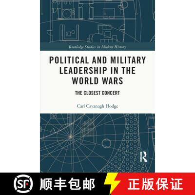 【3-4周达】Political and Military Leadership in the World Wars: The Closest Concert [9780367721015]