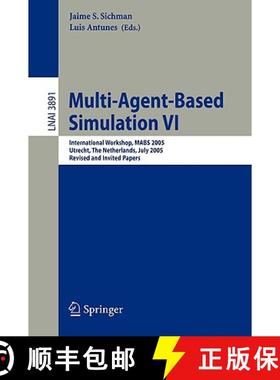 【3-4周达】Multi-Agent-Based Simulation VI : International Workshop, MABS 2005, Utrecht, The Netherla... [9783540333807]
