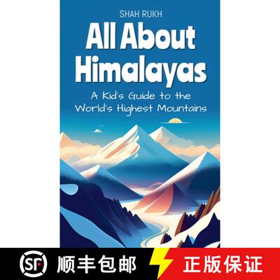 【3-4周达】All About Himalayas: A Kid's Guide to the World's Highest Mountains [9798224032815]
