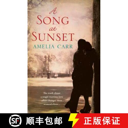【3-4周达】Song At Sunset: A moving World War Two love story of family, heartbreak and guilt [9780755359981]