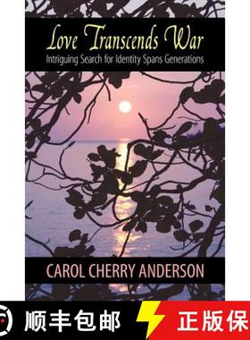 【3-4周达】Love Transcends War: Intriguing Search for Identity Spans Generations [9781612041421]