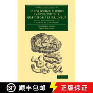【3-4周达】De corporibus marinis lapidescentibus quae defossa reperiuntur: Addita dissertatione Fabii... [9781108084833]