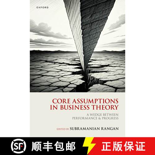 【3-4周达】精装 Core Assumptions in Business Theory: A Wedge Between Performance and Progress [9780198944218]