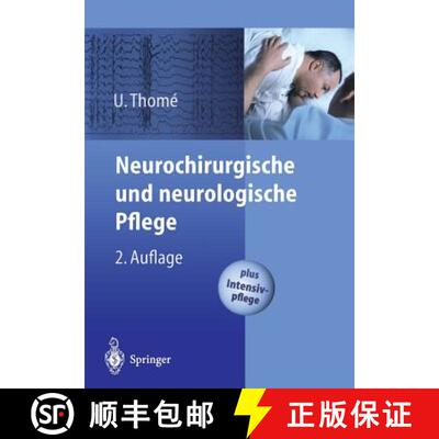 【3-4周达】Neurochirurgische und neurologische Pflege: Spezielle Pflege und Intensivpflege (2. Auflag... [9783540432814]