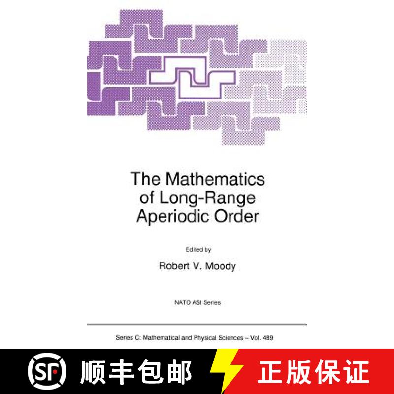 【3-4周达】The Mathematics of Long-Range Aperiodic Order: Proceedings of the NATO Advanced Study Inst... [9780792345060]