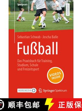 【3-4周达】Fußball – Das Praxisbuch für Training, Studium, Schule und Freizeitsport [9783662679838]