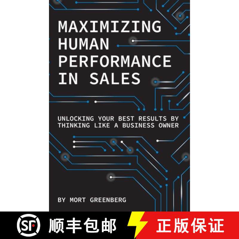 【3-4周达】Maximizing Human Performance In Sales: Unlocking Your Best Results By Thinking Like A Busi... [9781961059108]