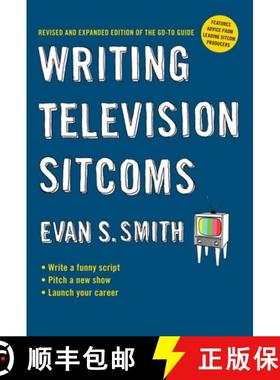 【3-4周达】Writing Television Sitcoms: Revised and Expanded Edition of the Go-to Guide [9780399535376]
