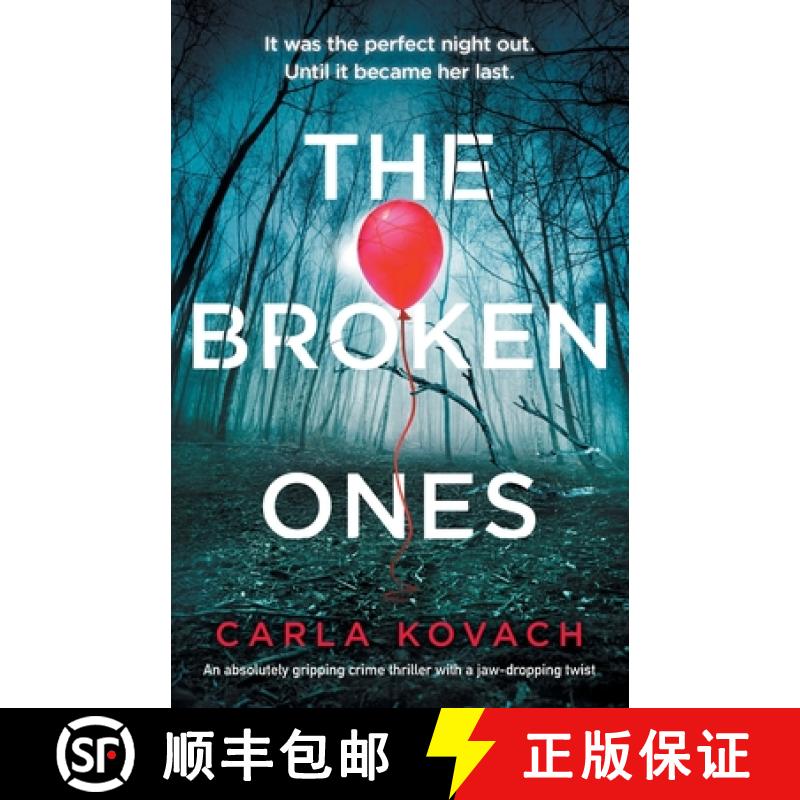 【2-3周达】The Broken Ones: An absolutely gripping crime thriller with a jaw-dropping twist [9781838888688]