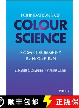 【3-4周达】Foundations of Colour Science - From Colorimetry to Perception: From Colorimetry to Percep... [9781119885917]