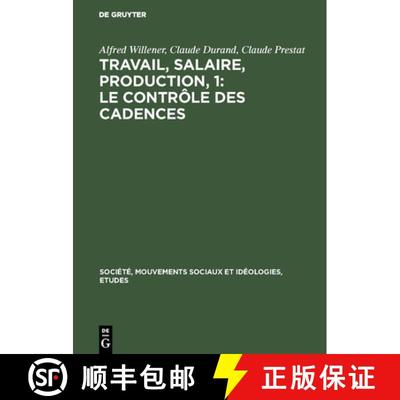 【3-4周达】Travail, salaire, production, 1: Le Contrôle des Cadences [9783111033334]