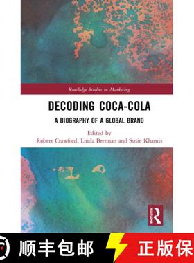 【3-4周达】Decoding Coca-Cola: A Biography of a Global Brand [9781138495449]