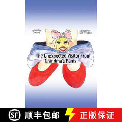 【3-4周达】The Unexpected Visitor from Grandma's Pants [9781480930230]