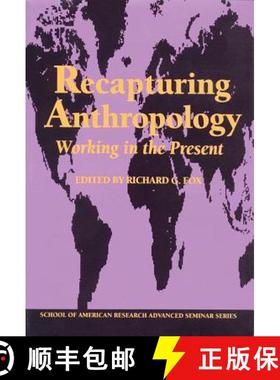 预订 Recapturing Anthropology: Working in the Present [9780933452787]