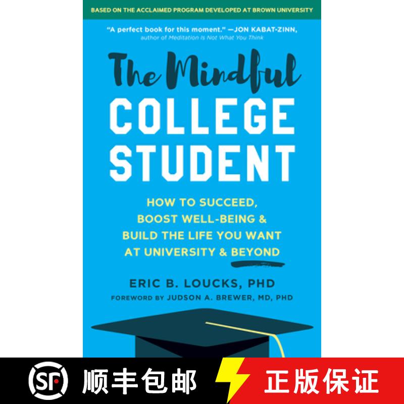 【3-4周达】The Mindful College Student: How to Succeed, Boost Well-Being, and Build the Life You Want... [9781684039135]
