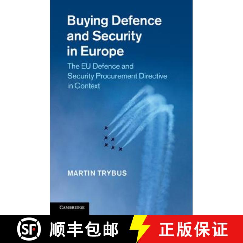 【3-4周达】Buying Defence and Security in Europe: The EU Defence and Security Procurement Directive i... [9781107002500]