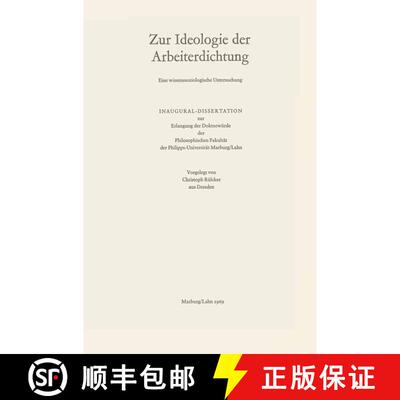 【3-4周达】精装 Zur Ideologie der Arbeiterdichtung: Eine wissenssoziologische Untersuchung [9783476998927]