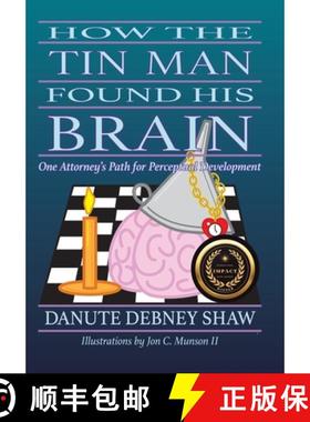 【3-4周达】How The Tin Man Found His Brain: One Attorney's Path for Perceptual Development [9781982241131]