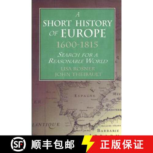 【3-4周达】A Short History of Europe, 1600-1815: Search for a Reasonable World [9780765603289]