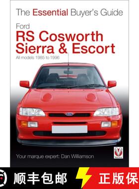 【3-4周达】Essential Buyers Guide Ford Rs Cosworth Sierra & Escort: The Essential Buyer's Guide: All ... [9781845845261]