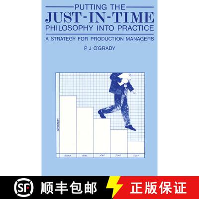【3-4周达】Putting the Just-In-Time Philosophy into Practice: A Strategy for Production Managers [9789401178129]