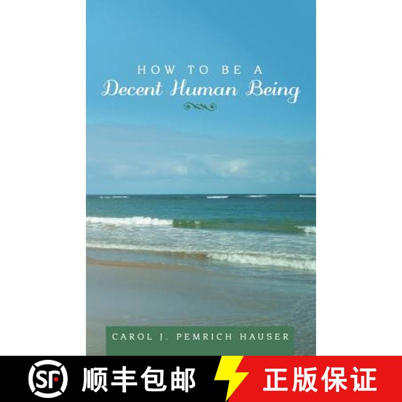 预订 How to Be a Decent Human Being [9781489714398]