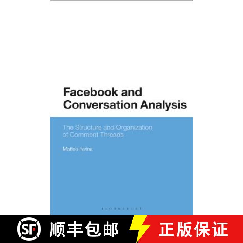 预订 Facebook and Conversation Analysis: The Structure and Organization of Comment Threads [9781350141612]