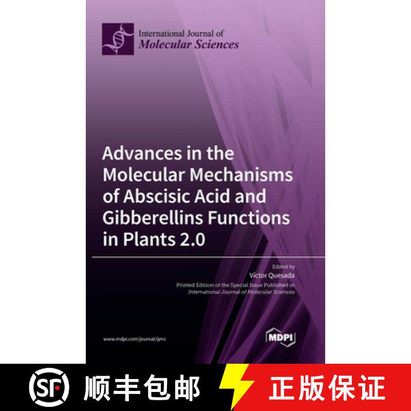 【3-4周达】Advances in the Molecular Mechanisms of Abscisic Acid and Gibberellins Functions in Plants... [9783036550244]