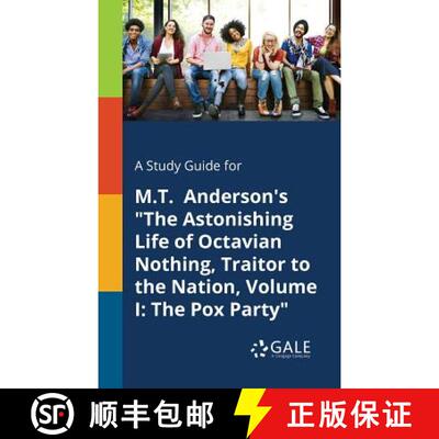 【3-4周达】A Study Guide for M.T. Anderson's The Astonishing Life of Octavian Nothing, Traitor to the... [9781379281191]