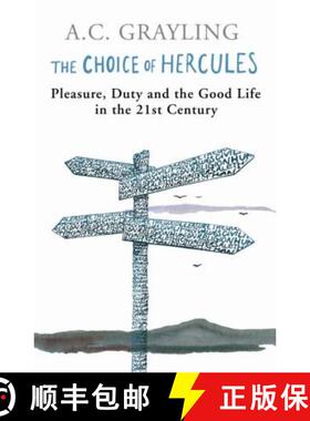 【3-4周达】Choice Of Hercules: Pleasure, Duty And The Good Life In The 21st Century [9780753824436]