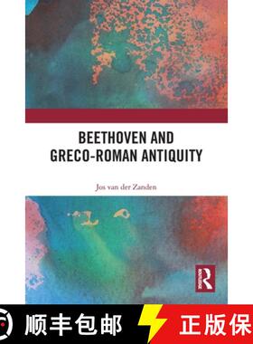 【3-4周达】Beethoven and Greco-Roman Antiquity [9781032047102]