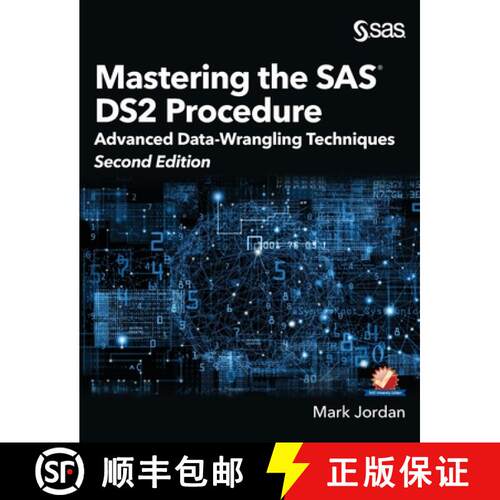 【3-4周达】精装 Mastering the SAS DS2 Procedure: Advanced Data-Wrangling Techniques, Second Edition (... [9781642953589]