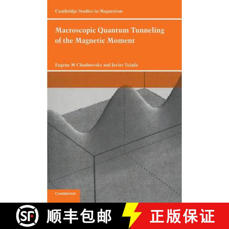 【3-4周达】Macroscopic Quantum Tunneling of the Magnetic Moment: - Macroscopic Quantum Tunneling of t... [9780521474047]
