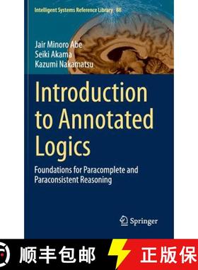 【3-4周达】Introduction to Annotated Logics : Foundations for Paracomplete and Paraconsistent Reasoning [9783319179117]