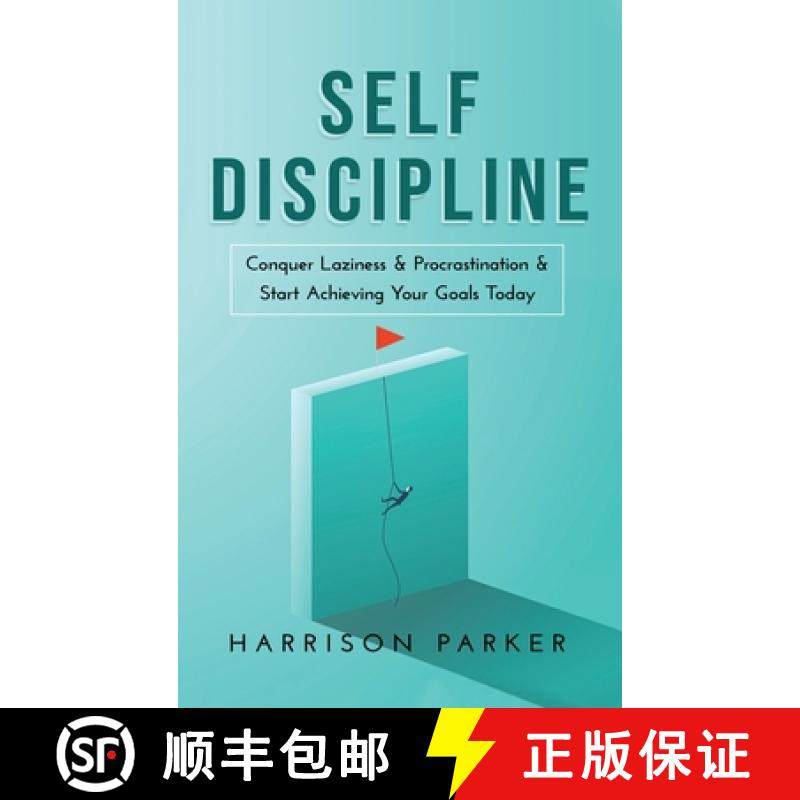 【3-4周达】Self-Discipline: Conquer Laziness & Procrastination & Start Achieving Your Goals T... [9781922346452]