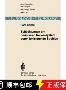 【3-4周达】Schädigungen Am Peripheren Nervensystem Durch Ionisierende Strahlen [9783642653490]