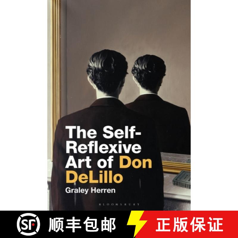 【3-4周达】The Self-Reflexive Art of Don DeLillo [9781501376153]