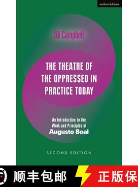 【3-4周达】The Theatre of the Oppressed in Practice Today: An Introduction to the Work and Principles... [9781350445024]