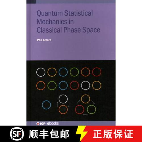 【3-4周达】精装 Quantum Statistical Mechanics in Classical Phase Space [9780750340533]