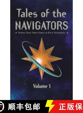 【3-4周达】Tales of the Navigators: Volume 1: Strange Space(TM) Short Stories [9781959922223]