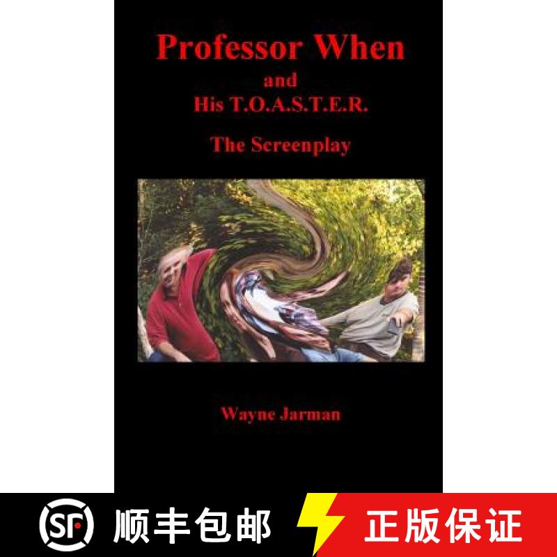 【2-3周达】Professor When and His T.O.A.S.T.E.R. - The Screenplay [9780987093127]