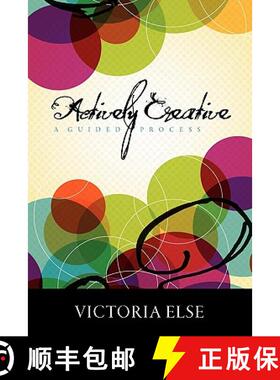 【3-4周达】Actively Creative: A Guided Process [9780983405429]