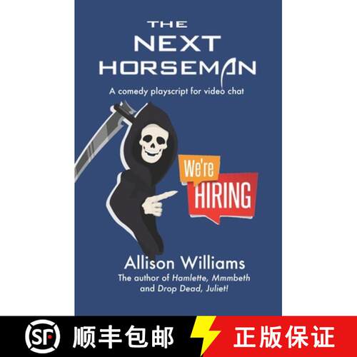 【3-4周达】The Next Horseman: A Comedy Playscript for Video Chat [9781945736063]