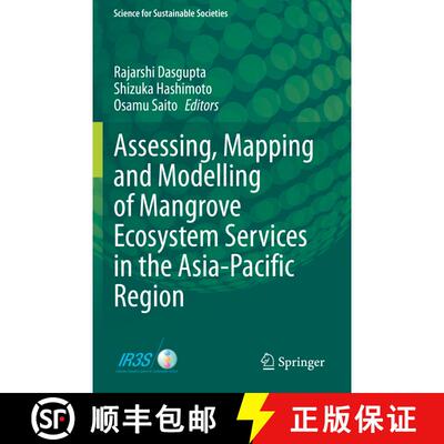 【3-4周达】Assessing, Mapping and Modelling of Mangrove Ecosystem Services in the Asia-Pacific Region [9789811927409]