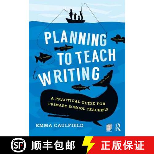 【3-4周达】Planning to Teach Writing: A Practical Guide for Primary School Teachers [9781138844414]
