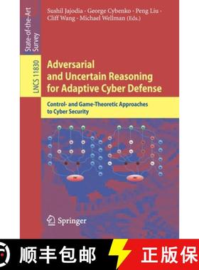 【3-4周达】Adversarial and Uncertain Reasoning for Adaptive Cyber Defense : Control- and Game-Theoret... [9783030307189]