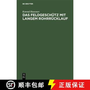 Meiner 9783486758207 Das Langem Rohrrücklauf Mit 4周达 Feldgeschütz Erfindung Geschichte
